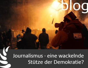 Journalismus, eine wackelnde Stuetze der Demokratie?