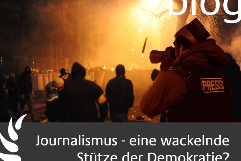 Journalismus, eine wackelnde Stuetze der Demokratie?